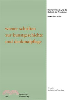 Hermann Czech Und Die Dialektik Der Architektur