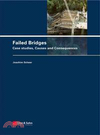 Failed Bridges - Case Studies, Causes And Consequences