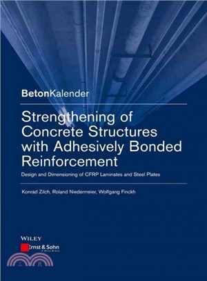 Strengthening Of Concrete Structures With Adhesively Bonded Reinforcement - Design And Dimensioning Of Cfrp Laminates And Steel Plates