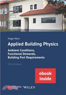 Applied Building Physics：Ambient Conditions, Functional Demands and Building Part Requirements (Package: Print + ebook)