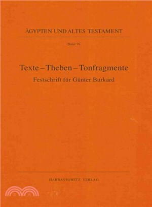 Texte - Theben - Tonfragmente ― Festschrift Fur Gunter Burkard