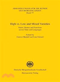 High vs. Low and Mixed Varieties—Status, Norms and Functions Across Time and Languages