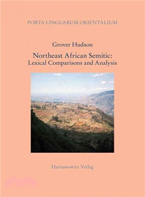 Northeast African Semitic ― Lexical Comparisons and Analysis