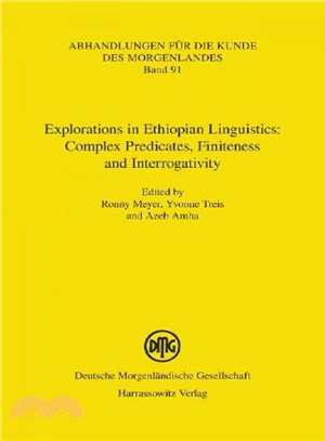 Explorations in Ethiopian Linguistics ─ Complex Predicates, Finiteness and Interrogativity