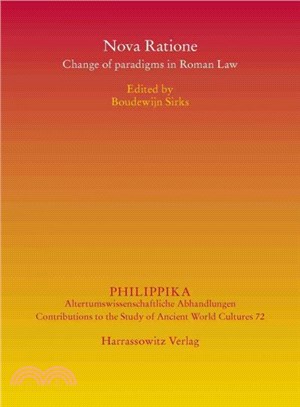Nova Ratione ― Change of Paradigms in Roman Law
