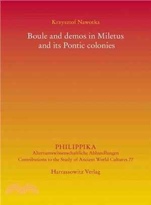 Boule and Demos in Miletus and Its Pontic Colonies