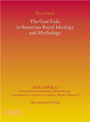 The God Enki in Sumerian Royal Ideology and Mythology