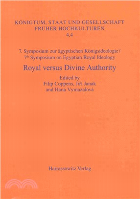 7. Symposium Zur Konigsideologie / 7th Symposium on Egyptian Royal Ideology ─ Royal Versus Divine Authority: Acquisition, Legitimization and Renewal of Power Prague, June 26-28, 2013