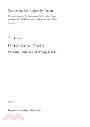 Hittite Scribal Circles ─ Scholarly Tradition and Writing Habits