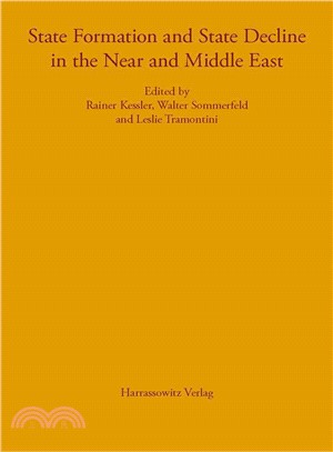 State Formation and State Decline in the Near and Middle East
