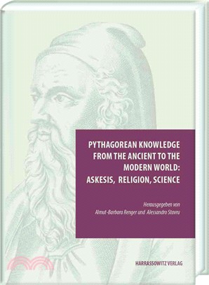 Pythagorean Knowledge from the Ancient to the Modern World ― Askesis, Religion, Science