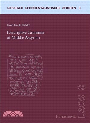 A Descriptive Grammar of Middle Assyrian