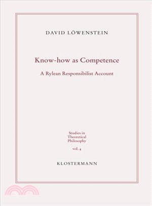 Know-how As Competence ─ A Rylean Responsibilist Account