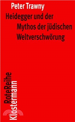 Heidegger und der Mythos der j|dischen Weltverschwörung (Klostermann Rotereihe) (German Edition)