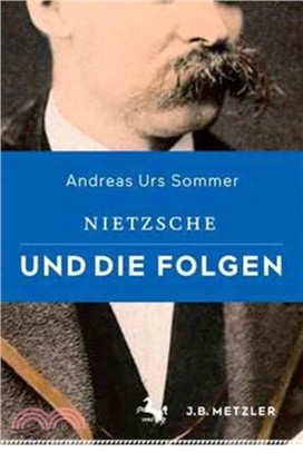 Nietzsche und die Folgen