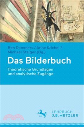 Das Bilderbuch: Theoretische Grundlagen Und Analytische Zugänge