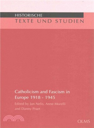 Catholicism and Fascism in Europe 1918-1945