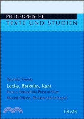 Locke, Berkeley, Kant：From a Naturalistic Point of View
