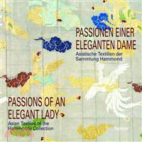 Passions of an Elegant Lady ― Asian Textiles of the Hammonds Collection