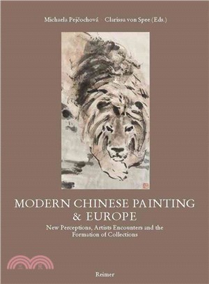 Modern Chinese Painting & Europe ─ New Perceptions, Artists Encounters and the Formation of Collections