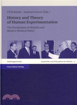 History and Theory of Human Experimentation ― The Declaration of Helsinki and Modern Medical Ethics