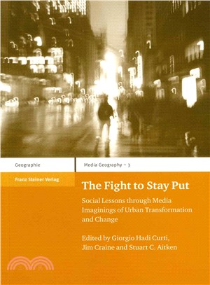 The Fight to Stay Put ― Social Lessons Through Media Imaginings of Urban Transformation and Change