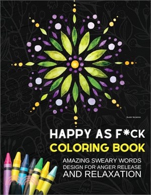 Happy as F*ck Coloring Book