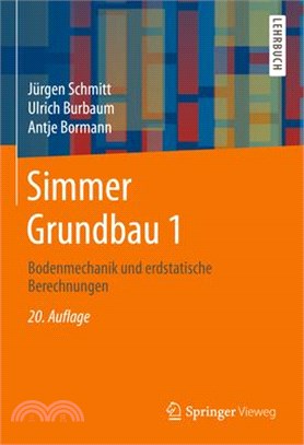 Simmer Grundbau 1 ― Bodenmechanik Und Erdstatische Berechnungen