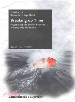 Breaking Up Time ─ Negotiating the Borders Between Present, Past and Future