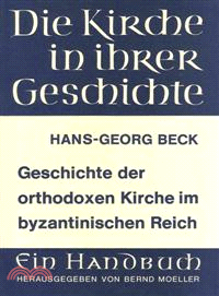 Geschichte Der Orthodoxen Kirche Im Byzantinischen Reich