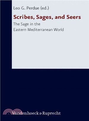 Scribes, Sages, and Seers ─ The Sage in the Eastern Mediterranean World