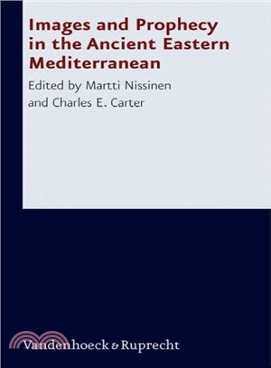 Images and Prophecy in the Ancient Eastern Mediterranean