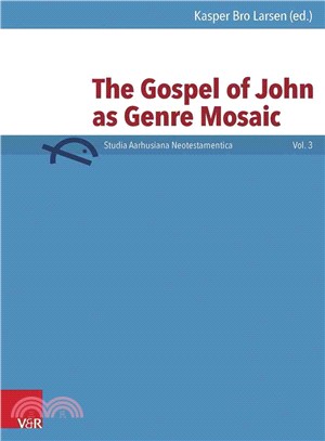 The Gospel of John As Genre Mosaic