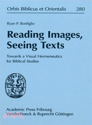 Reading Images, Seeing Texts ─ Towards a Visual Hermeneutics for Biblical Studies