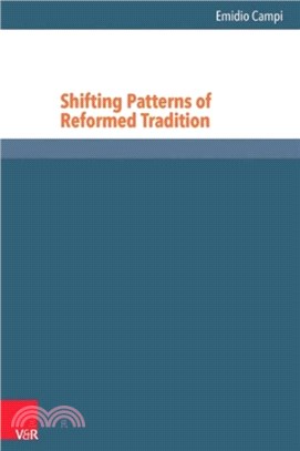 Shifting Patterns of Reformed Tradition