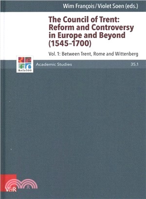 The Council of Trent ─ Reform and Controversy in Europe and Beyond 1545-1700