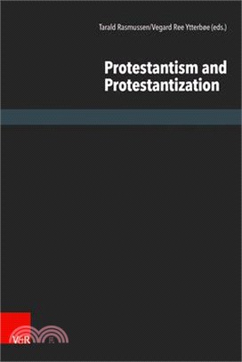 Protestantism and Protestantization