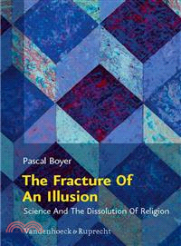 The Fracture of an Illusion ─ Science and the Dissolution of Religion. Frankfurt Templeton Lectures 2008