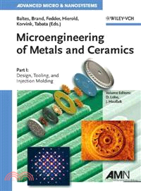 MICROENGINEERING OF METALS AND CERAMICS - DESIGN, TOOLING AND INJECTION MOLDING V 3 PART1