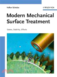 Modern Mechanical Surface Treatment - States, Stability, Effects