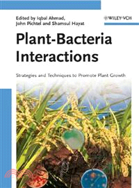 Plant-Bacteria Interactions - Strategies And Techniques To Promote Plant Growth