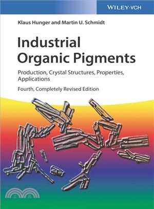 Industrial Organic Pigments 4E - Production, Crystal Structures, Properties, Application