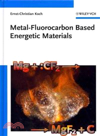 Metal-Fluorocarbon Based Energetic Materials
