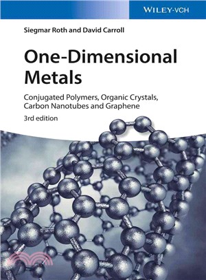 One-Dimensional Metals - Conjugated Polymers, Organic Crystals, Carbon Nanotubes And Graphene 3E