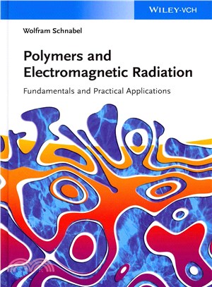 Polymers and Electromagnetic Radiation ─ Fundamentals and Practical Applications