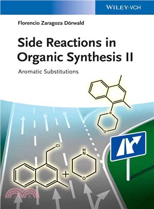 Side Reactions In Organic Synthesis Ii - Aromatic Substitutions