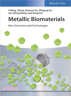 Metallic Biomaterials - New Directions And Technologies