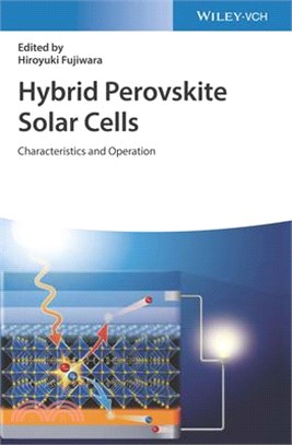 Hybrid Perovskite Solar Cells - Characteristics And Operation