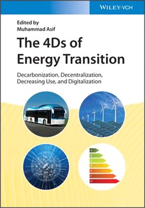 The 4Ds Of Energy Transition - Decarbonization, Decentralization, Decreasing Use And Digitalization