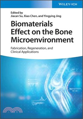 Biomaterials Effect On The Bone Microenvironment - Fabrication, Regeneration, And Clinical Applications